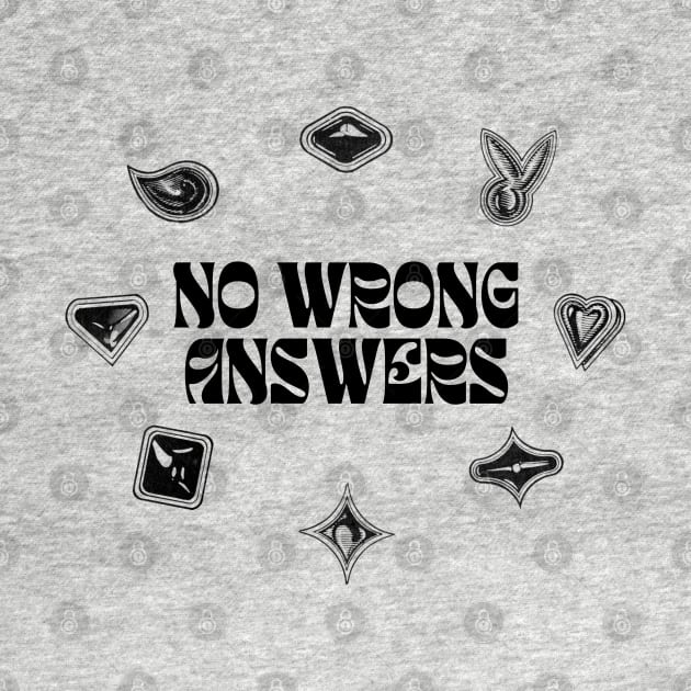 No Wrong Answers (Black/Bubble Windows) by NextGenVanner